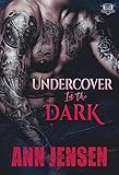 Undercover in the Dark (Dark Sons MC Book 4)