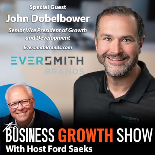 S1Ep295 Building a Smarter Growth Pipeline with John Dobelbower