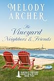 The Vineyard Neighbors and Friends: Women's Fiction Clean Romance Mystery (Martha's Vineyard Sweet Beach Cove Book 2)