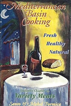 Unknown Binding Mediterranean basin cooking: 50 centuries of diverse cuisines : fresh, natural, healthy Book