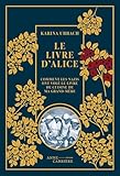  Le Livre d Alice: Comment les nazis ont volé le livre de cuisine de ma grand-mère
