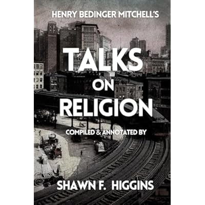 Henry Bedinger Mitchell's Talks On Religion