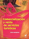  Comercialización y venta de servicios turísticos (Hostelería y Turismo nº 43)