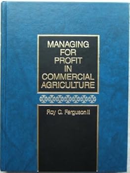 Hardcover Managing for Profit in Commercial Agriculture Book