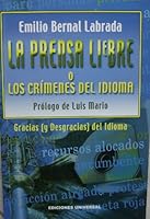 La Prensa Liebre o Los Crimenes del Idioma 0897299663 Book Cover