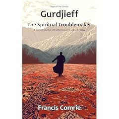 Gurdjieff - The Spiritual Troublemaker Audiolibro Por Francis Comrie arte de portada