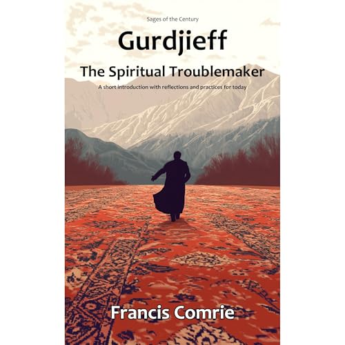 Gurdjieff - The Spiritual Troublemaker by Francis Comrie episode artwork