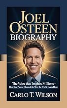 JOEL OSTEEN BIOGRAPHY : The Voice That Inspires Millions – How One Pastor Changed the Way the World Hears Hope