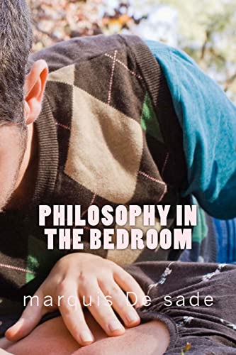 Philosophy in the bedroom 1507745184 Book Cover