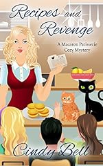Recipes and Revenge (A Macaron Patisserie Cozy Mystery Book 2)