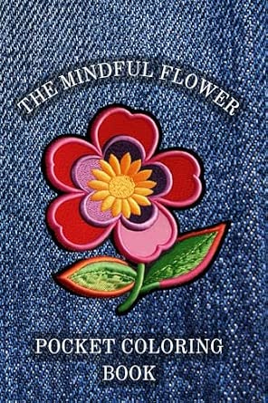 Amazon.com: The Mindful Flower pocket coloring book: (4"x6" mini travel ...