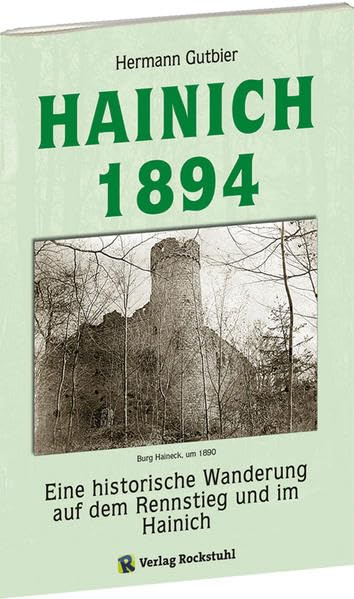 Der Hainich 1894. Eine historische Wanderung durch den Hainich