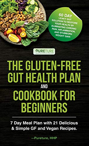 The Gluten-Free Gut Health Plan And Cookbook For Beginners