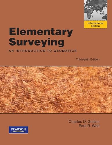 Elementary Surveying: An Introduction to Geomatics, 13th Edition