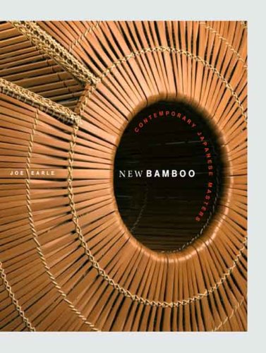New Bamboo: Contemporary Japanese Masters (Japan Society Series) New Bamboo: Contemporary Japanese Masters (Japan Society Series)