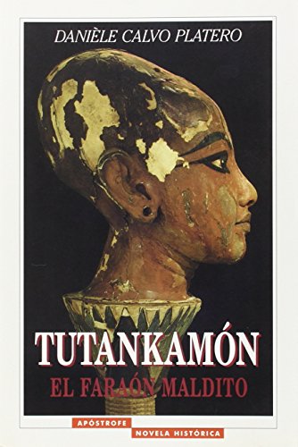 Tutankamón : el faraón maldito 8445501526 Book Cover