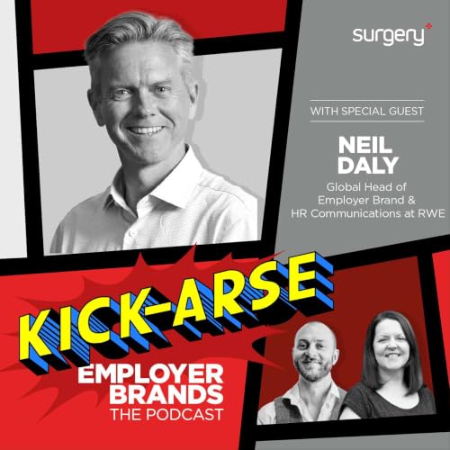 S03 EP5 - Neil Daly, Global Head of Employer Brand & HR Communications at RWE