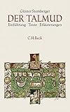 babylonischer talmud kaufen  Der Talmud: Einführung, Texte, Erläuterungen