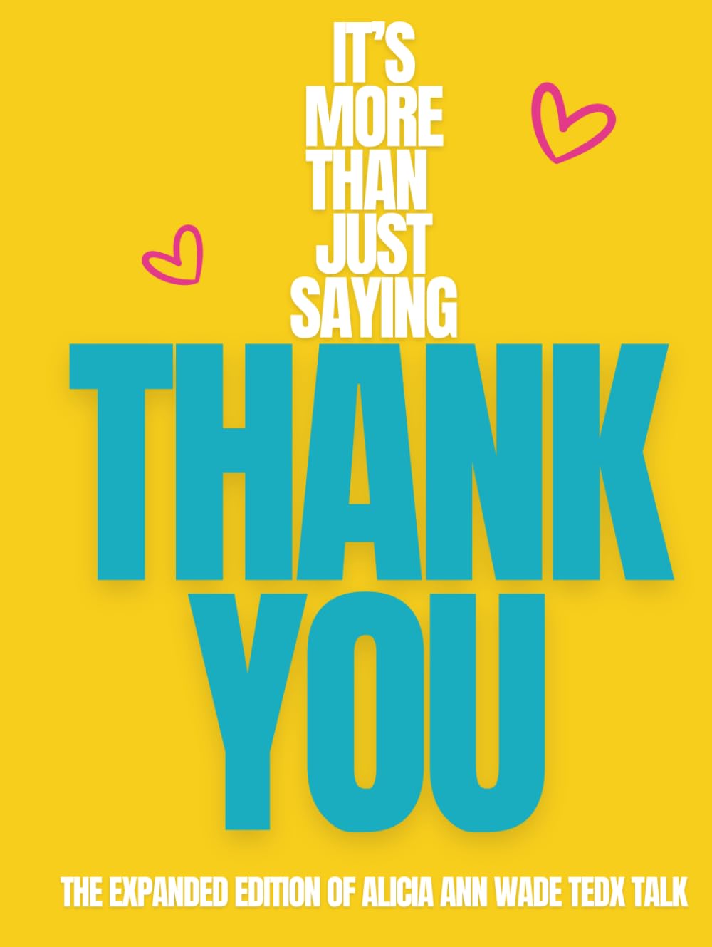 It's More Than Just Saying Thank You!