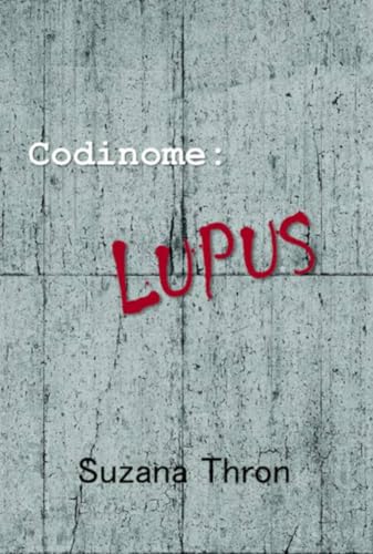 Codinome: Lúpus (Portuguese Edition)