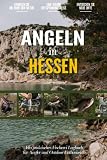 Angeln in Hessen: Ein Praktisches Angler Tagebuch für Lokale Fischer und Outdoor-Enthusiasten | Fangbuch zum Selber Eintragen | Dokumentiere deine Angelausflüge