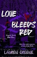 Love Bleeds Red (Vengeful Hearts) B0FXGL9QXV Book Cover