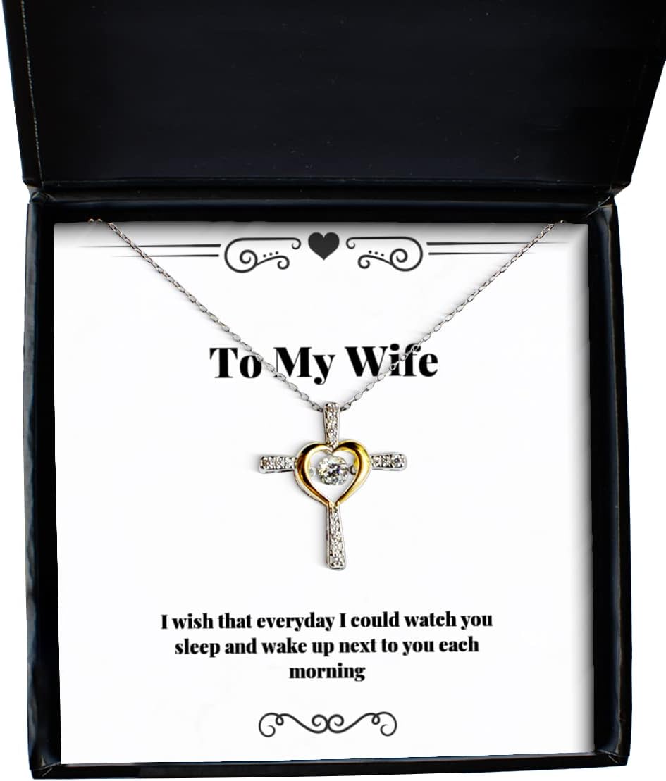 I wish That everyday I could watch You sleep and wake up next to You Wife Cross Dancing Necklace, Sarcastic Wife, Jewelry for Wife
