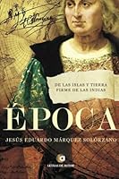 ÉPOCA. De las Islas y Tierra firme de las Indias 8416760322 Book Cover