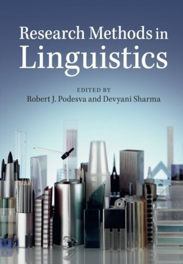 Amazon.com: Research Methods in Linguistics by Robert J. Podesva