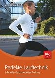 Perfekte Lauftechnik: Schneller durch gezieltes Training