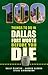 100 Things to Do in Dallas- Fort Worth Before You Die