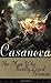 Casanova: The Man Who Really Loved Women