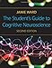 The Student's Guide to Cognitive Neuroscience, 2nd Edition