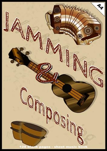 Jamming & Composing: Sheet Music Book, A4, 128 blank music sheets, composer, write music, composing sheets, professional composing, gift for ... Kids, boys, girls, for beginners & advanced