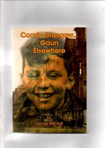 Comfy Glasgow, Gaun Elsewhere 0955696437 Book Cover