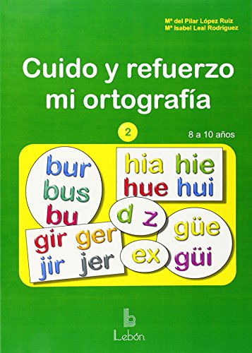 Cuido y Refuerzo Mi Ortografia 2