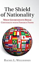 The Shield of Nationality: When Governments Break Contracts with Foreign Firms