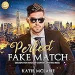 Perfect Fake Match