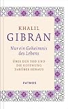 khalil gibran kinder poster  Nur ein Geheimnis des Lebens - Über den Tod und die Hoffnung darüber hinaus