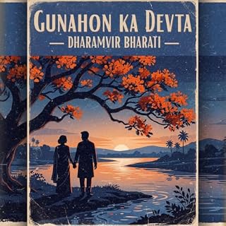 Gunahon ka Devta - Dharamvir Bharati - Full Hindi Audiobook by Roshni cover art