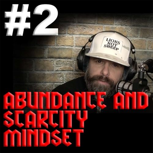 Abundance and Scarcity Mindset.