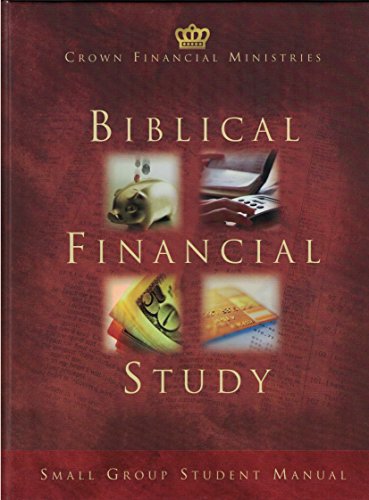 Biblical Financial Study - Small Group Student Manual