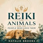 Cover of Reiki for Animals and the People Who Love Them