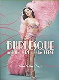  Burlesque and the Art of the Teese / Fetish and the Art of Teese