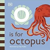 O is for Octopus (The Animal Alphabet Library)