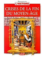 Crises de la fin du moyen-age 2845260415 Book Cover