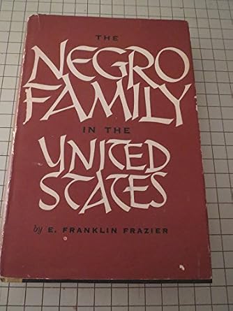 The Negro Family in the United States; Revised and Abridged Edition: E. Franklin Frazier: Amazon ...