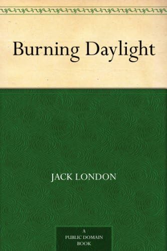 Burning Daylight
