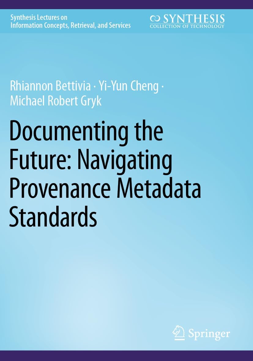 Documenting the Future: Navigating Provenance Metadata Standards