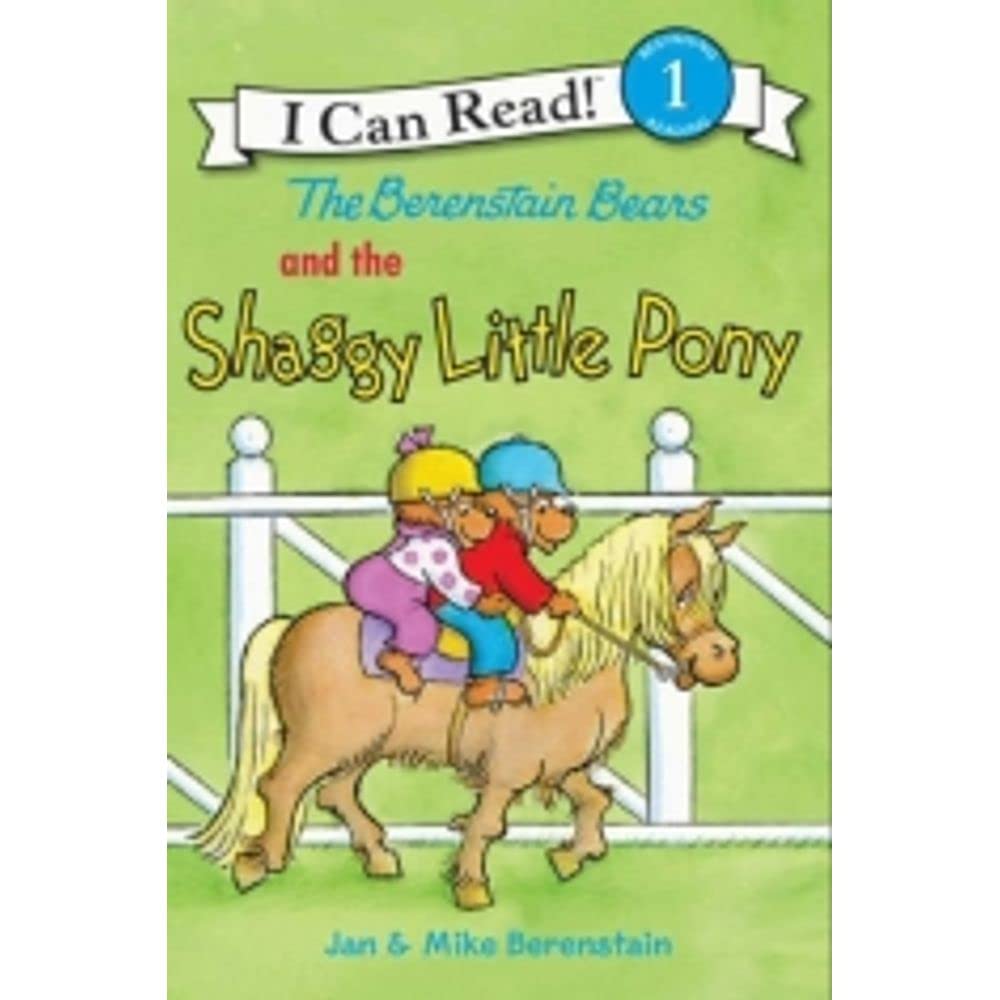 The Berenstain Bears and the Shaggy Little Pony: A Picture Book About the Cubs, Oscar, Riding Lessons, and the Show for Kids (Ages 4-8) (I Can Read Level 1)
